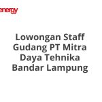 Lowongan Staff Gudang PT Mitra Daya Tehnika Bandar Lampung Tahun 2026