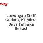 Lowongan Staff Gudang PT Mitra Daya Tehnika Bekasi Terbaru [Cepat]