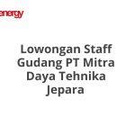 Lowongan Staff Gudang PT Mitra Daya Tehnika Jepara Tahun 2026