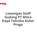Lowongan Staff Gudang PT Mitra Daya Tehnika Kulon Progo Tahun 2026 [Apply]