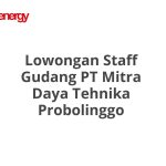 Lowongan Staff Gudang PT Mitra Daya Tehnika Probolinggo Tahun Ini [Update]