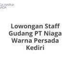 Lowongan Staff Gudang PT Niaga Warna Persada Kediri Terbaru 2026