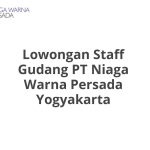 Lowongan Staff Gudang PT Niaga Warna Persada Yogyakarta Terbaru [Cepat]