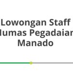 Lowongan Staff Humas Pegadaian Manado Terbaru 2026