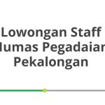 Lowongan Staff Humas Pegadaian Pekalongan Tahun 2026 [Apply]