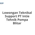 Lowongan Teknikal Support PT Intie Tehnik Pompa Blitar Tahun 2026 [Apply]