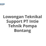 Lowongan Teknikal Support PT Intie Tehnik Pompa Bontang Tahun 2026