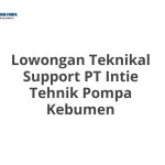 Lowongan Teknikal Support PT Intie Tehnik Pompa Kebumen Tahun 2026 [Apply]