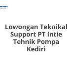 Lowongan Teknikal Support PT Intie Tehnik Pompa Kediri Tahun 2026 [Resmi]