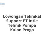 Lowongan Teknikal Support PT Intie Tehnik Pompa Kulon Progo Terbaru [Cepat]