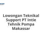 Lowongan Teknikal Support PT Intie Tehnik Pompa Makassar Tahun 2026 [Update]