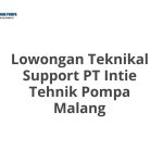 Lowongan Teknikal Support PT Intie Tehnik Pompa Malang Tahun 2026 [Update]