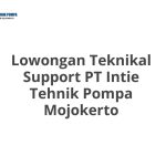 Lowongan Teknikal Support PT Intie Tehnik Pompa Mojokerto Tahun 2026 [Resmi]