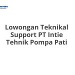 Lowongan Teknikal Support PT Intie Tehnik Pompa Pati Tahun 2026
