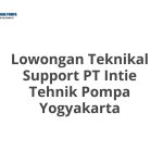 Lowongan Teknikal Support PT Intie Tehnik Pompa Yogyakarta Tahun 2026 [Apply]