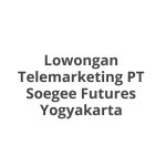 Lowongan Telemarketing PT Soegee Futures Yogyakarta Terbaru [Cepat]